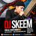 DJ SKEEM