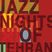 Jazz Nights of  Tehran