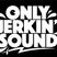 Only Jerkin' Sound