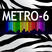Metro Six