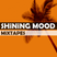 Shining Mood Mixtapes