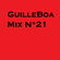 GuilleBoa Live @ Mix N°21 image