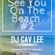 See You On The Beach #2 Beach Radio Exclusive image