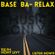 Base Ba Relax Edition - Music only -DIRECTORS CUT 19.3.15 image