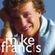 My Best Mix of Mike Francis: Survivor, Together, Friends, Let Me In, Suddenly Back To Me, etc ... image