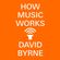 David Byrne Presents: The How Music Works Playlist image