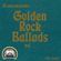 Golden Rock Ballads image