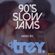 90's Slow Jams (The Mixtape) - Mixed By Dj Trey (2015) image
