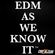 EDM AS WE KNOW IT™ image