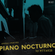 Muyakis - Piano Nocturno (Special Guest Mix) image
