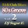 80's Groove Vol.2: R&B/Club/Disco - DJ Sugar E. image