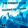 THE KNIGHT CLUB #41 - HOOKED ON HOUSE image