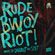 Rude Bwoy Riot! image