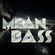 Mean Bass Podcast #1 | 2013-08-19 | mixed by DJ Flatline image