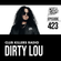 Club Killers Radio #423 - Dirty Lou image