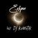 Eclipse w/ DJ KeMeTiK image