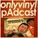 Onlyvinyl pAdcast Episode 9 _ Slowly Spaced Out image