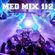 Med Mix 112 (LAST WEEK LIVE WITH COREY JAMES!) image