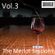 The Merlot Sessions Vol.3 (45 Edition) image