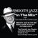 SMOOTH JAZZ 'IN THE MIX RADIO SHOW PODCAST WITH THE GROOVEFATHER - NORRIE LYNCH - OCTOBER 2016 image