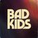 Bad Kids. image
