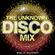 The Unknown Disco Mix by Nagyember image
