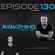 Awakening Episode 130 with a second hour guest mix from Morttagua image
