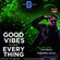 Good vibes over everything mix show DJ set image