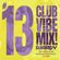 CLUB VIBE MIX #013 DJ ANDY 2022 image