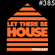 Let There Be House Podcast With Queen B #385 image