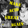 MAKE ACID GREAT AGAIN : an Acid House DJ mix by PIERRE DE PARIS image