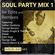 Soul Party Mix 1, Re Edits and Remixes (April 2016) image