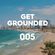 Get Grounded Radio 005 image
