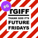 TGIFF #6 - THANK GOD IT'S FUTURE FRIDAYS - R&B - HIP HOP - STREET SOUL - VIBES - EDITS - REM image