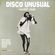 ViCARIOUS DISCO: TEASER Mixed By Lono Brazil (Disco Unusual Social Club image