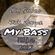 Big Gabee&Rick Wayne - My Bass (Május) (2017) image