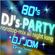 80's DJ's PARTY - NON STOP MIX ALL NIGHT LONG image