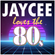 "Jaycee Loves The 80s: February 1st 2023" image