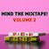 Mind The Mixtape! volume 2 - a fresh batch of eclectic smoothness image