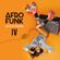 Afro Funk IV & Chill Afro Beat Mix - アフロビート image