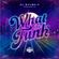 WHAT THE FUNK Feat Sidney - 2020 image