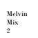 Melvin Mix 2 image