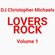DJ Christopher Michaels - Lovers Rock Vol 1 image