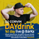 DAYdrink (1st day) live @ BárKa image