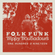 Folk Funk & Trippy Troubadours 119 image