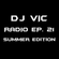 DJ VIC Radio Ep. 21 (Summer Edition) image
