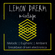 Lemon Dream Mix 2020 - Breaks & Beats. Melodic, euphoric, breakbeat driven rave, electronica, techno image