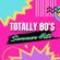 Totally 80's Summer Hits image