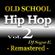 Old School Hip Hop - Mixtape 2 (Remastered) - DJ Sugar E. image