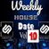 Weekly  House Date Vol.10 image